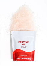 Load image into Gallery viewer, Experience a fun and snarky bath soak with Festive AF Epsom Salts! Relax and indulge in some serious self care with these festive salts. Perfect for adding an extra touch of fun to your bath time routine. Trust in the power of epsom salt for pure relaxation.