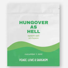 Load image into Gallery viewer, Recover and relax with our Hungover as Hell Epsom Salts! Made with epsom salts and infused with refreshing cucumber mint, this humorously named product will have you feeling like your best self in no time. Say goodbye to hangovers and hello to a relaxing, rejuvenating bath experience. Don't miss out!